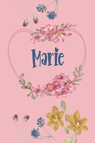 Marie: Schönes Geschenk Notizbuch personalisiert mit Namen Marie, perfektes Geburtstag für Mädchen und Frauen 6x9 Zoll,110 Seiten von Independently published